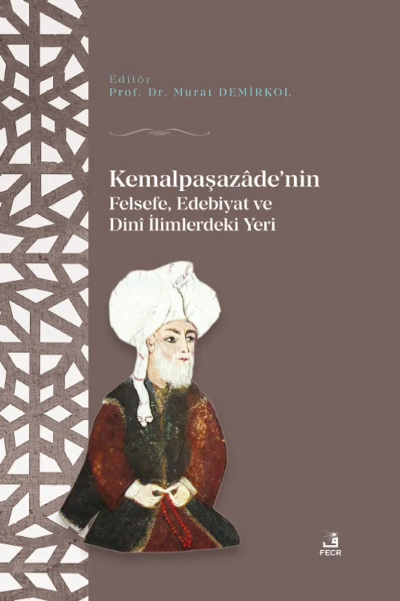 Kemalpaşazaade'nin Felsefe Edebiyat ve Din&icirc; İlimlerdeki Yeri