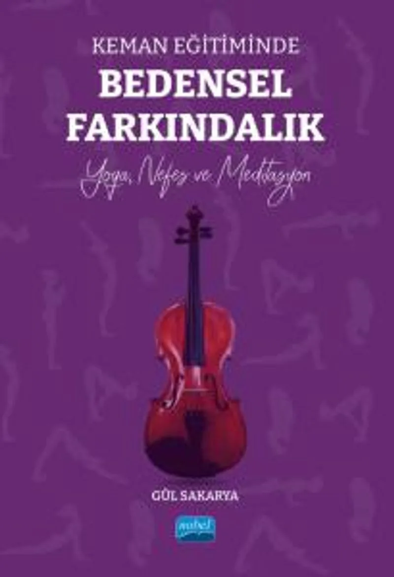 Keman Eğitiminde Bedensel Farkındalık Yoga, Nefes Ve Meditasyon