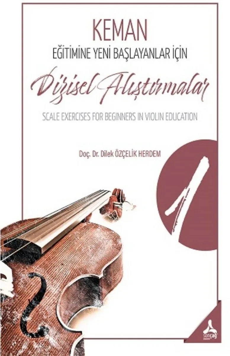 Keman Eğitimine Yeni Başlayanlar İçin Dizisel Alıştırmalar 1 Scale Exercises For Beginners İn Violin Education 1