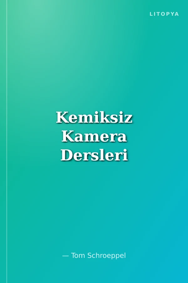 Kemiksiz Kamera Dersleri