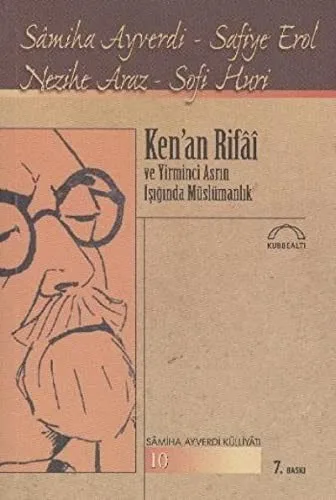 Ken'an Rifai ve Yirminci Asrın Işığında Müslümanlık
