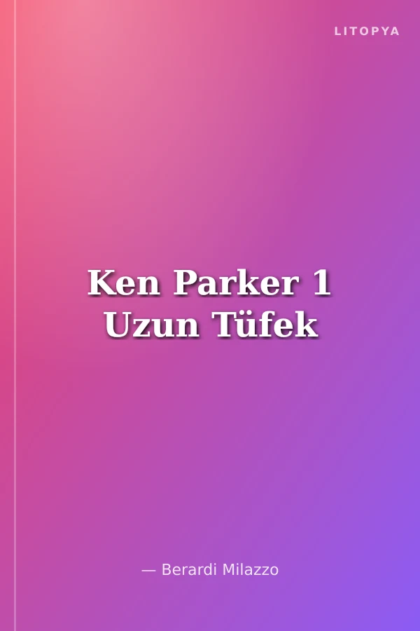 Ken Parker 1 Uzun Tüfek
