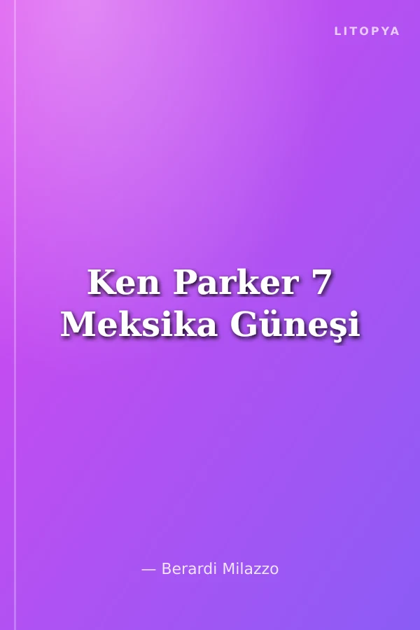 Ken Parker 7 Meksika Güneşi