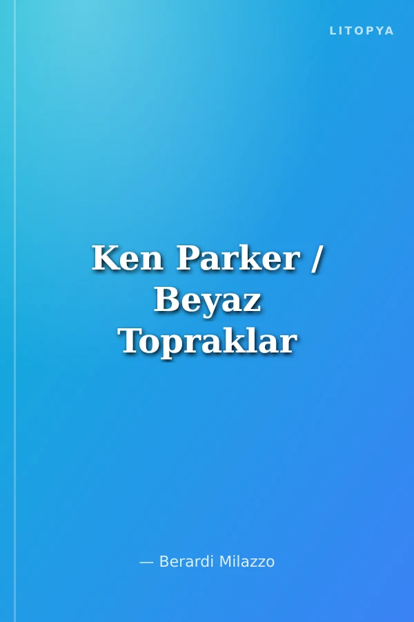 Ken Parker / Beyaz Topraklar
