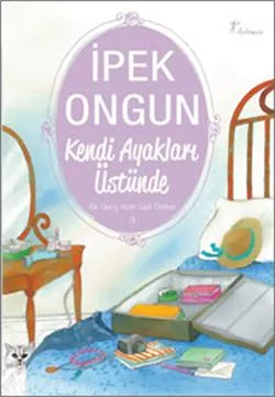 Kendi Ayakları Üstünde Bir Genç Kızın Gizli Defteri 3