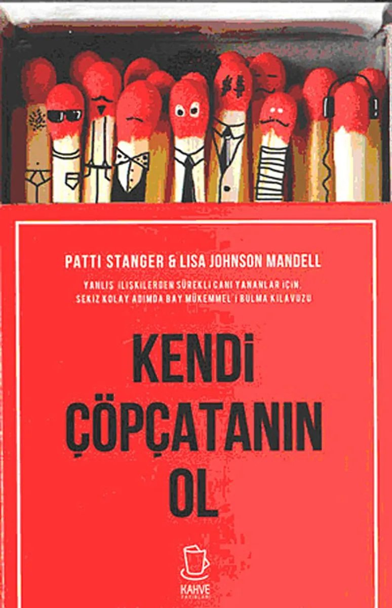Kendi Çöpçatanın Ol