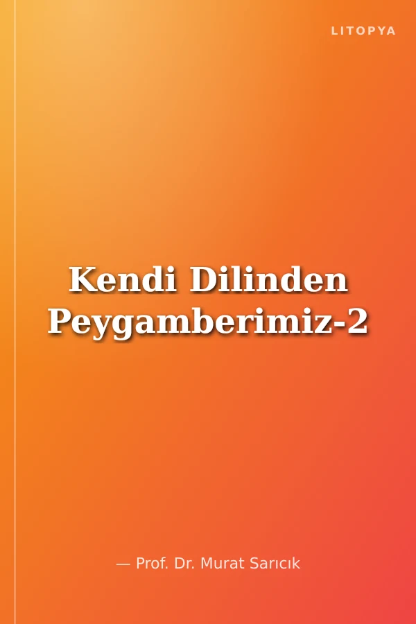 Kendi Dilinden Peygamberimiz-2
