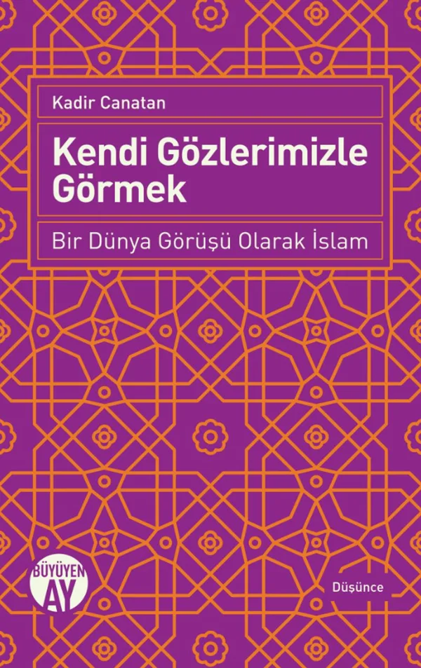 Kendi Gözlerimizle Görmek