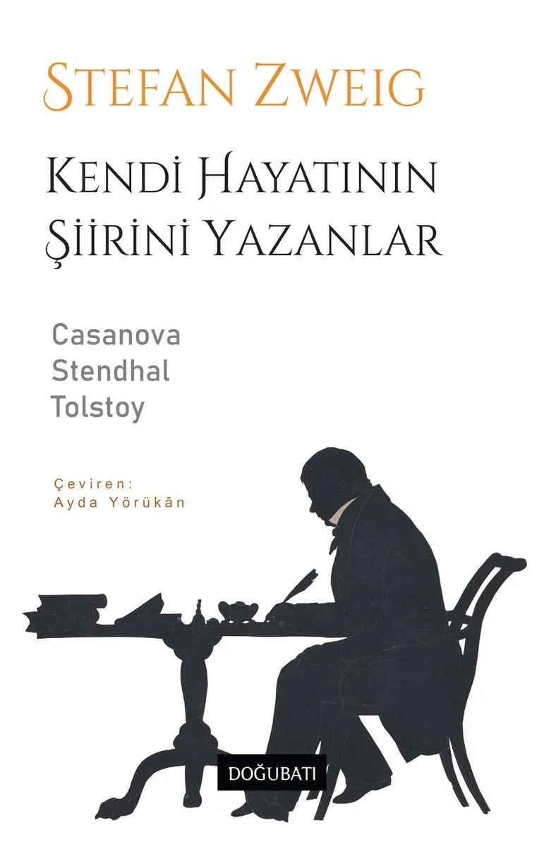 Kendi Hayatının Şiirini Yazanlar Casanova - Stendhal - Tolstoy