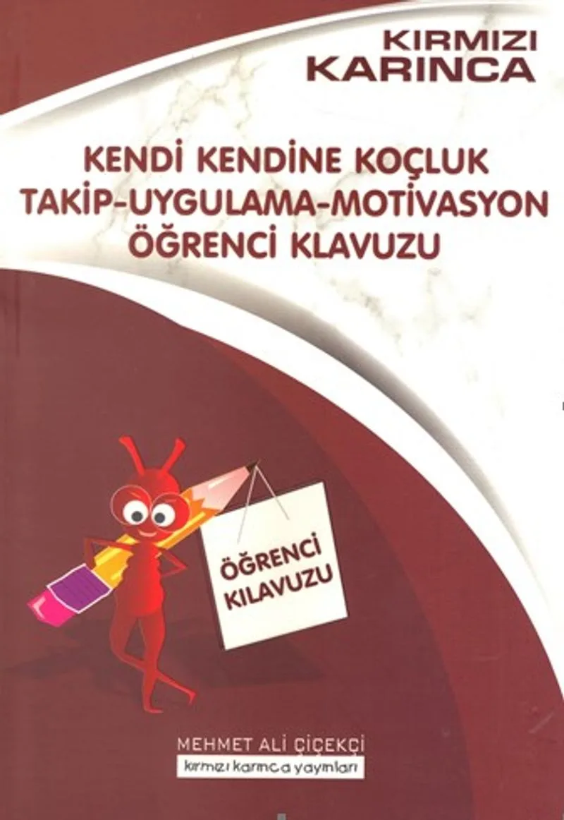 Kendi Kendine Koçluk Takip&ndash;Uygulama&ndash;Motivasyon Öğrenci Kılavuzu