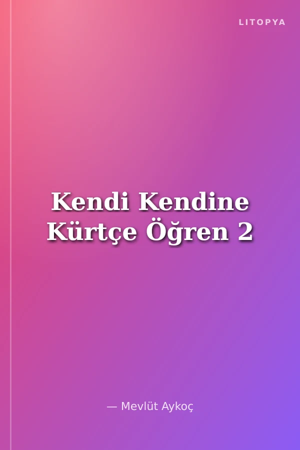 Kendi Kendine Kürtçe Öğren 2