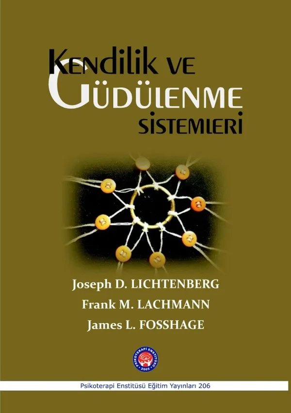 Kendilik ve Güdülenme Sistemleri