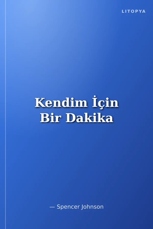 Kendim İçin Bir Dakika