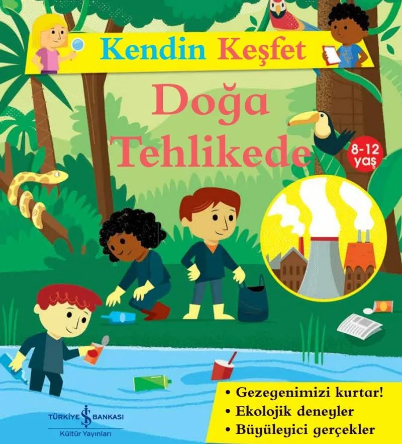 Kendin Keşfet / Doğa Tehlikede