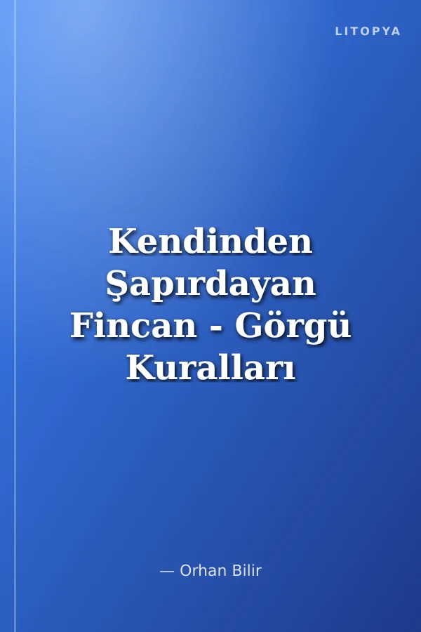 Kendinden Şapırdayan Fincan - Görgü Kuralları / Değerli Masallar Serisi-5