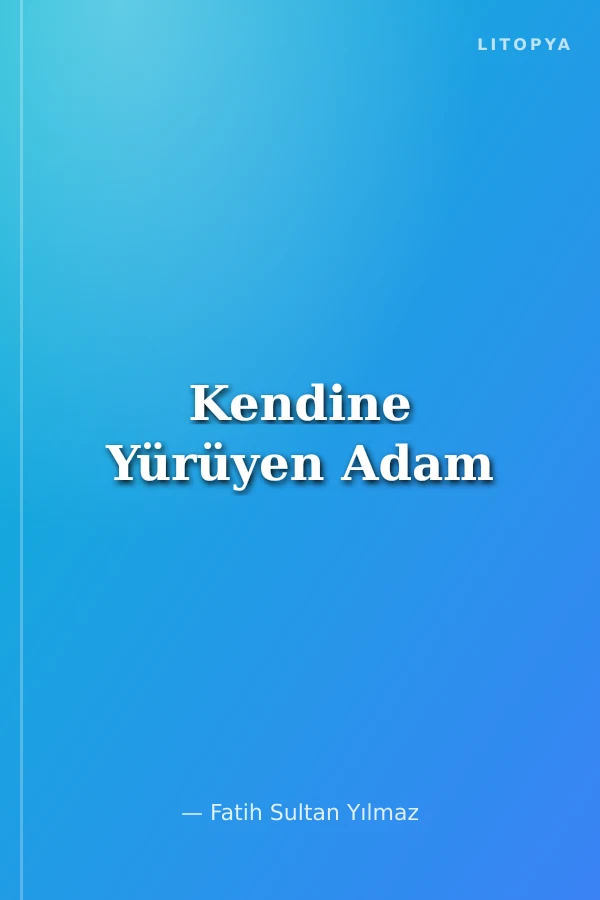 Kendine Yürüyen Adam