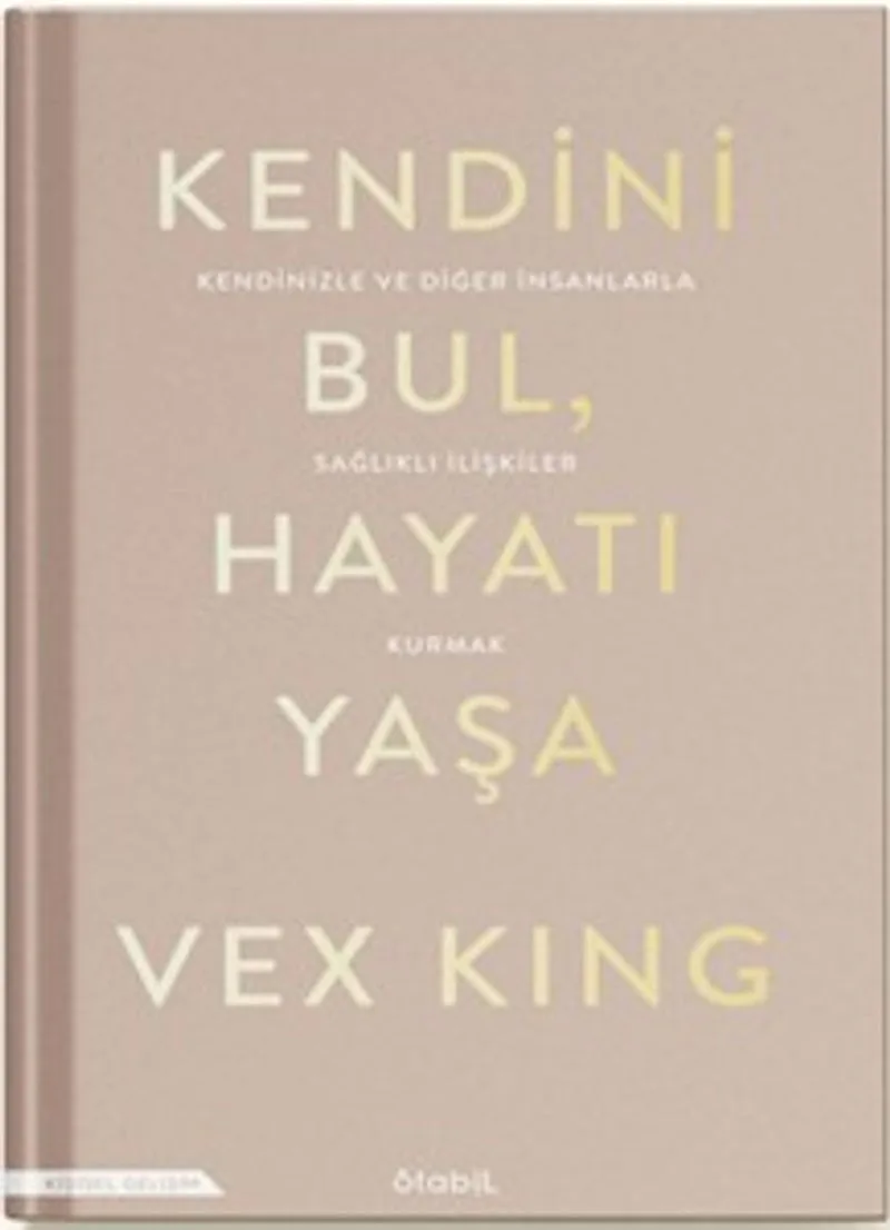 Kendini Bul Hayatı Yaşa