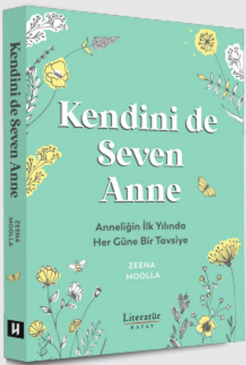 Kendini de Seven Anne Anneliğin İlk Yılında Her Güne Bir Tavsiye