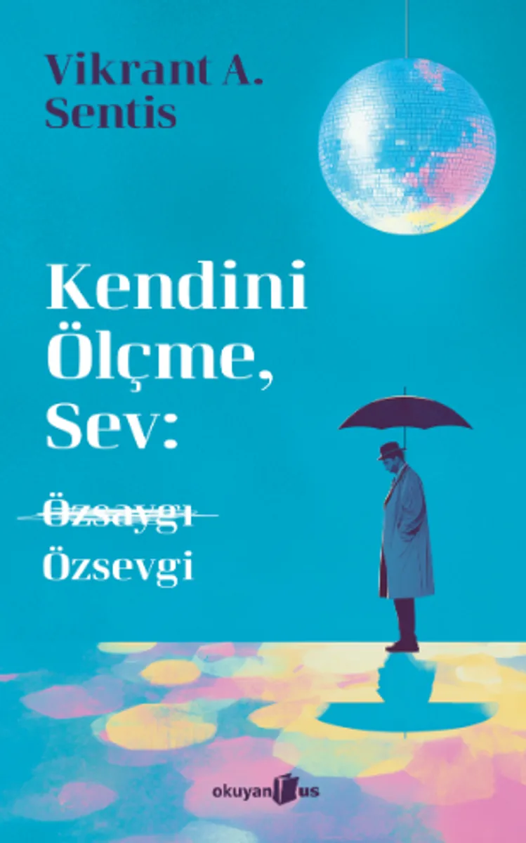 Kendini Ölçme, Sev