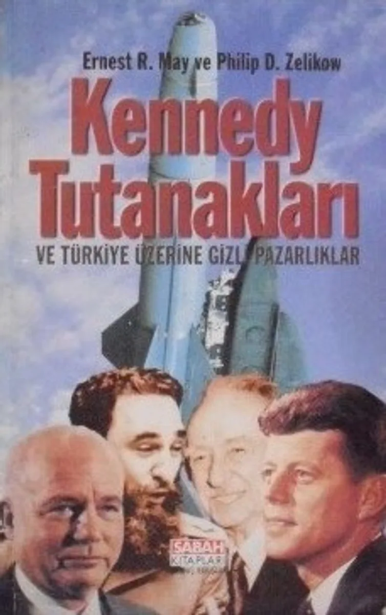 Kennedy Tutanakları ve Türkiye Üzerine Gizli Pazarlıklar (1-H-2)