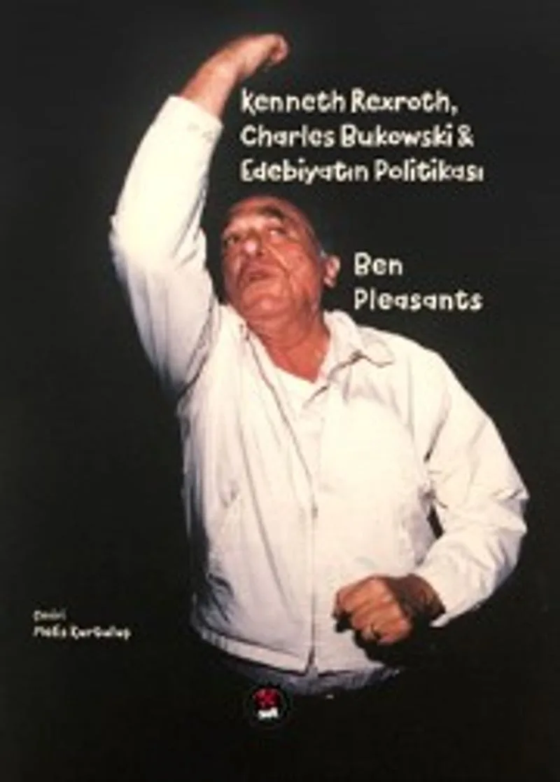 Kenneth Rexroth, Charles Bukowski Edebiyatın Politikası