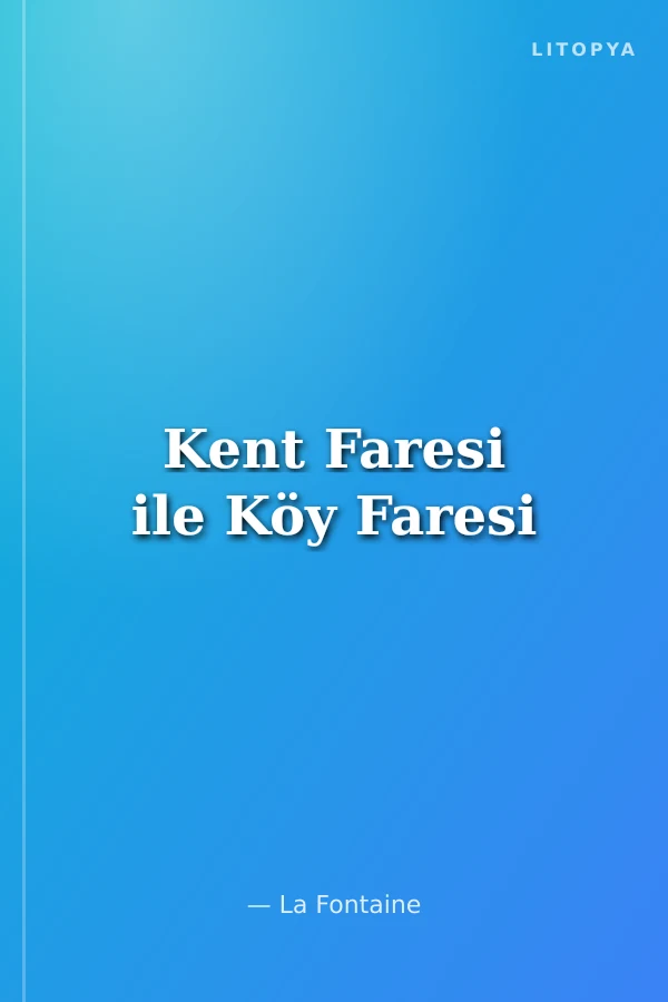 Kent Faresi ile Köy Faresi