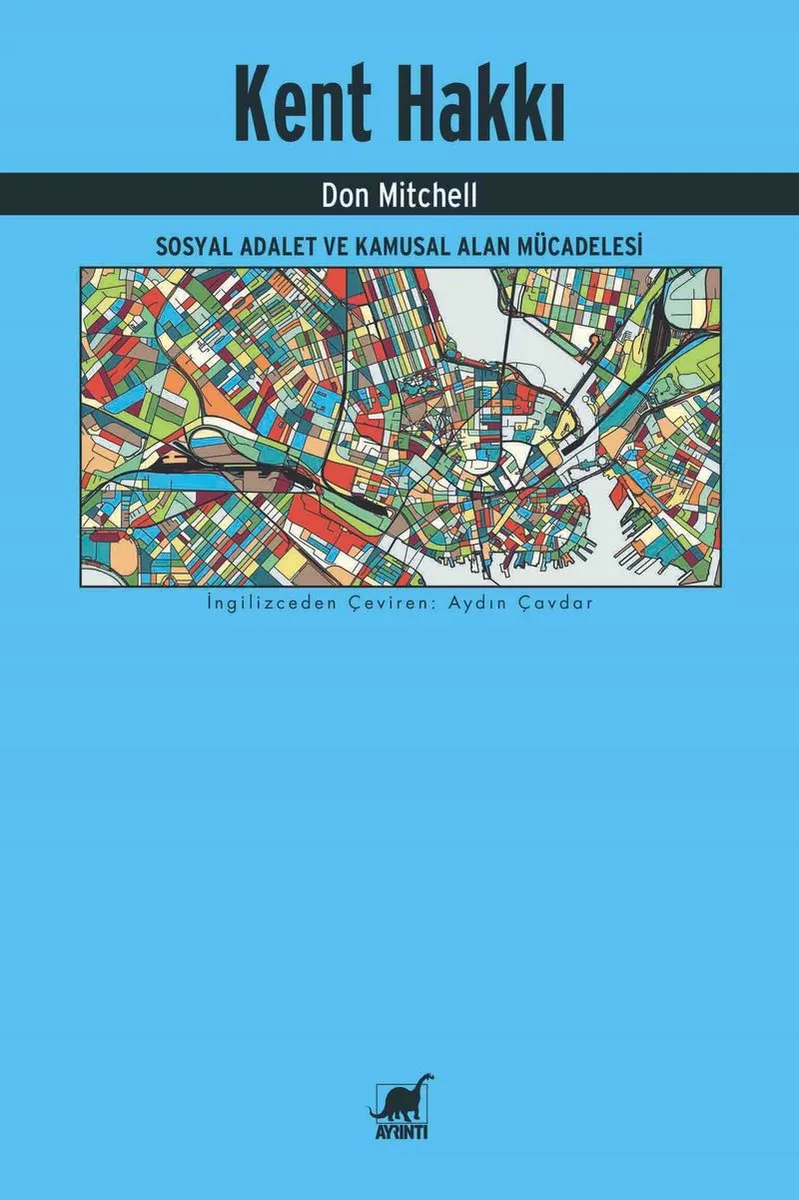 Kent Hakkı Sosyal Adalet ve Kamusal Alan Mücadelesi