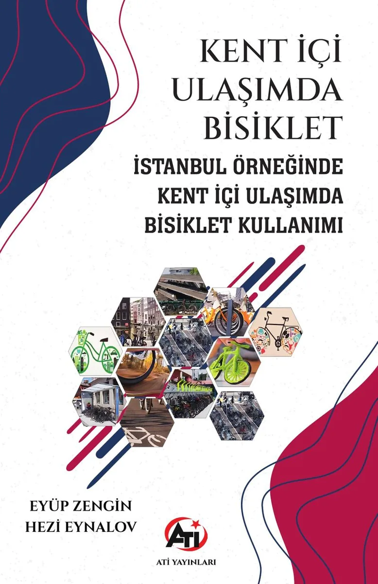 Kent İçi Ulaşımda Bisiklet İstanbul Örneğinde Kent İçi Ulaşımda Bisiklet Kullanımı
