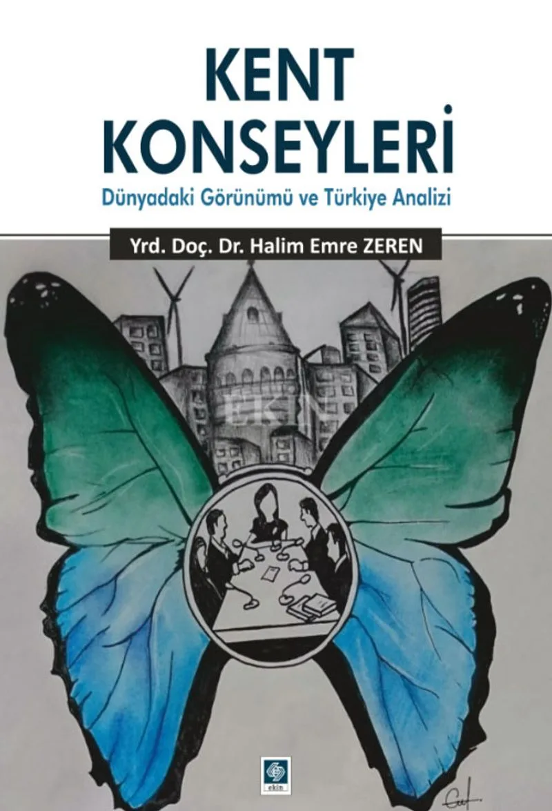 Kent Konseyleri Dünyadaki Görünümü ve Türkiye Analizi