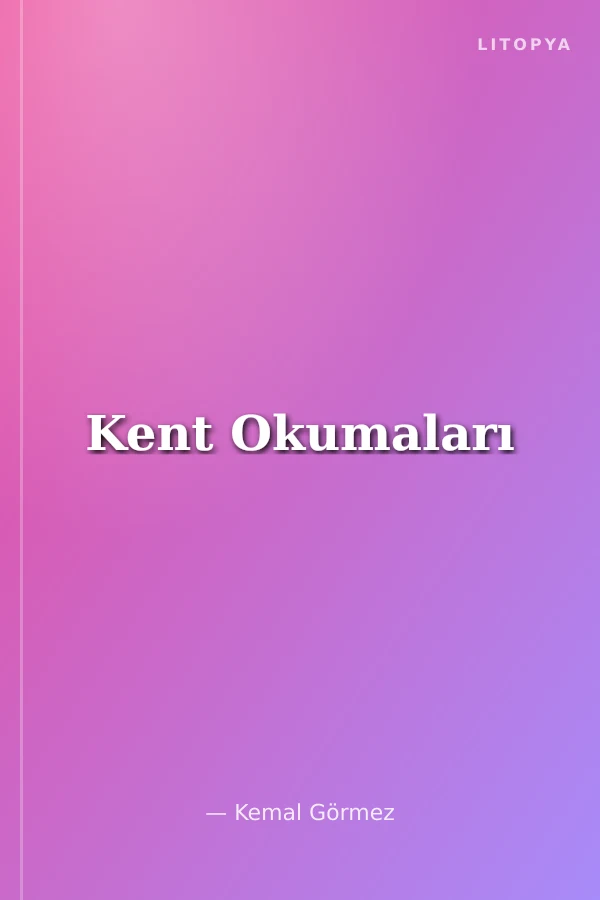 Kent Okumaları