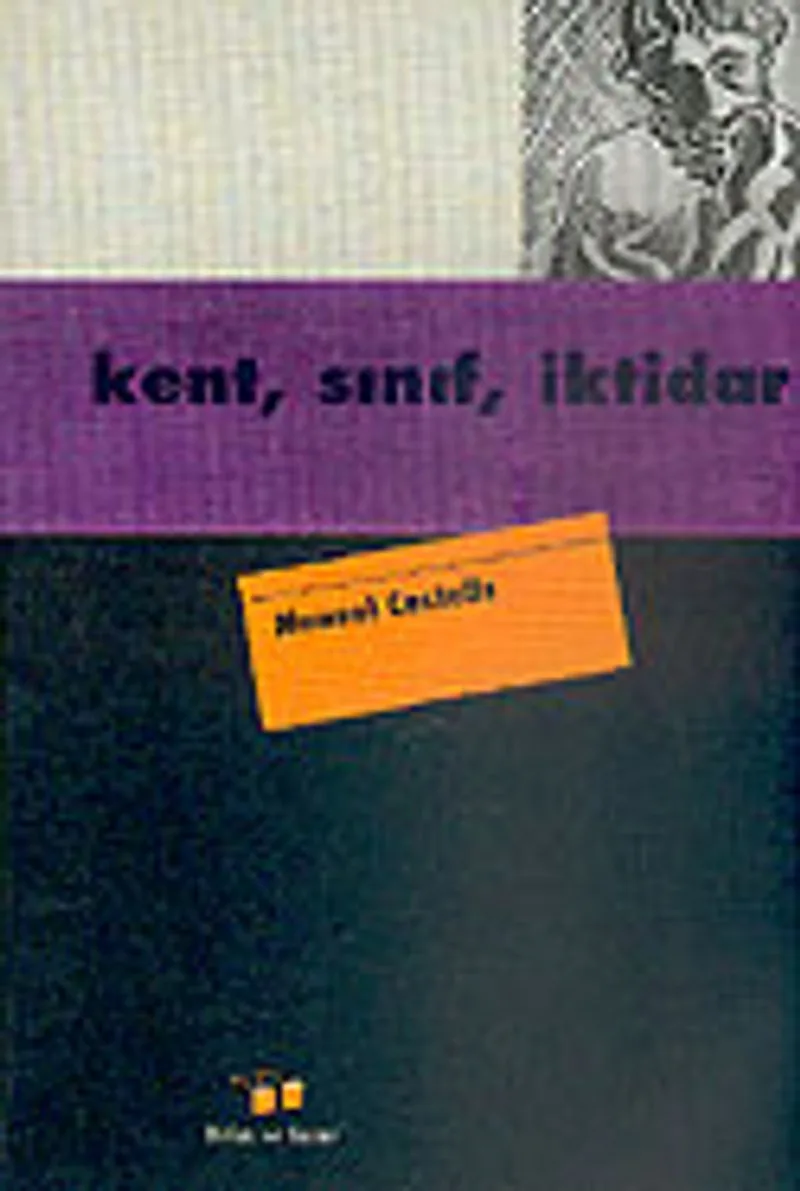 Kent, Sınıf, İktidar