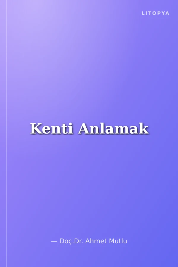 Kenti Anlamak