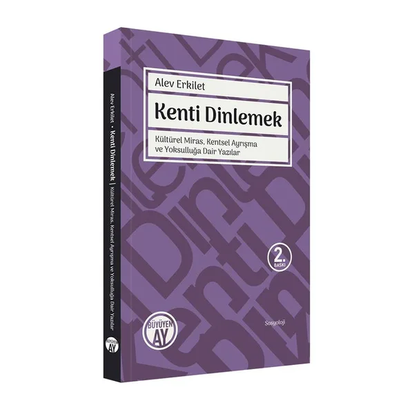 Kenti Dinlemek Kültürel Miras, Kentsel Ayrışma ve Yoksulluğa Dair Yazılar