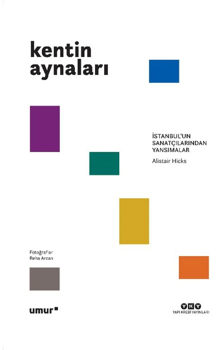 Kentin Aynaları İstanbul'un Sanatçılarından Yansımalar