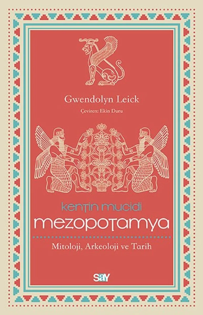 Kentin Mucidi: Mezopotamya Mitoloji, Arkeoloji ve Tarih