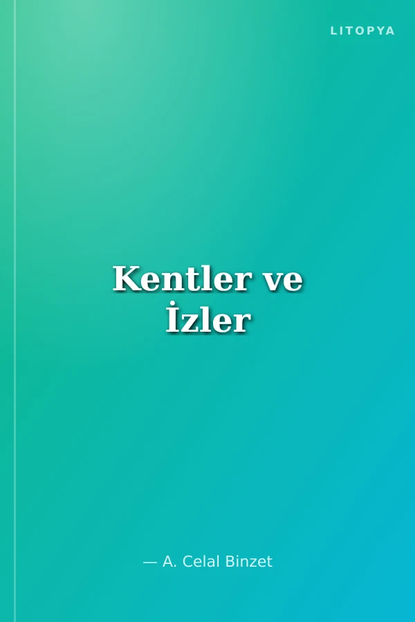 Kentler ve İzler