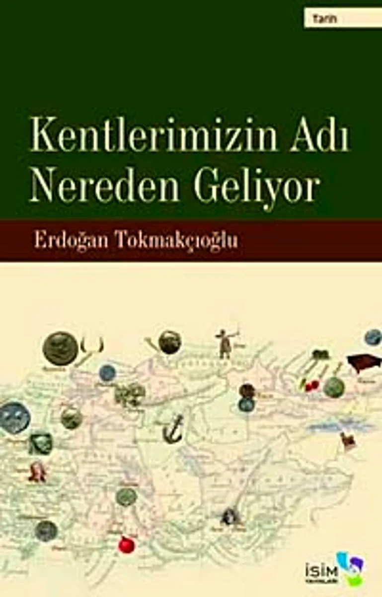 Kentlerimizin Adı Nereden Geliyor