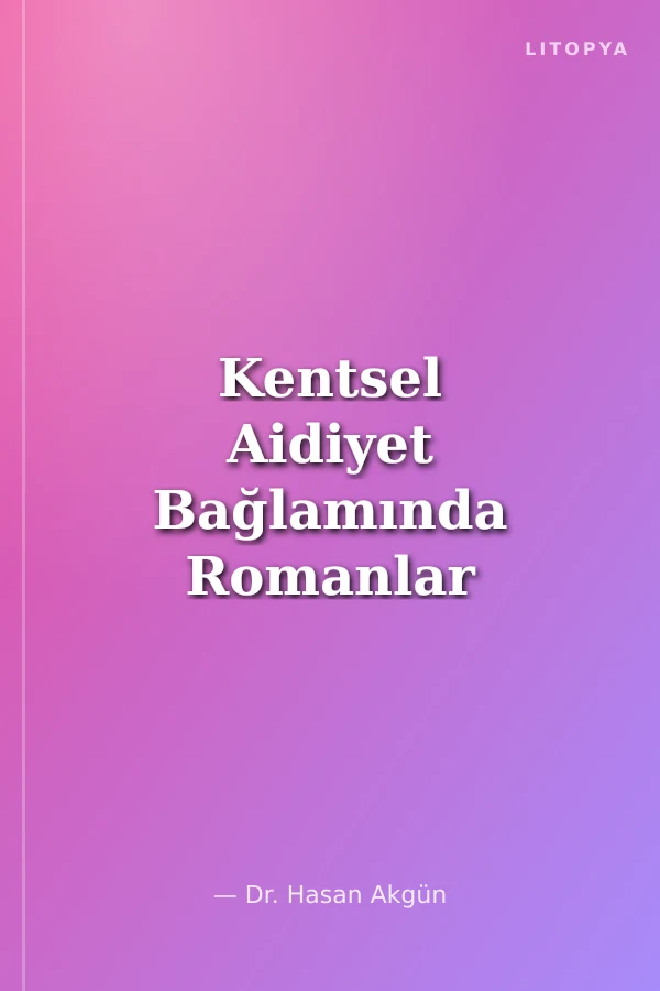 Kentsel Aidiyet Bağlamında Romanlar