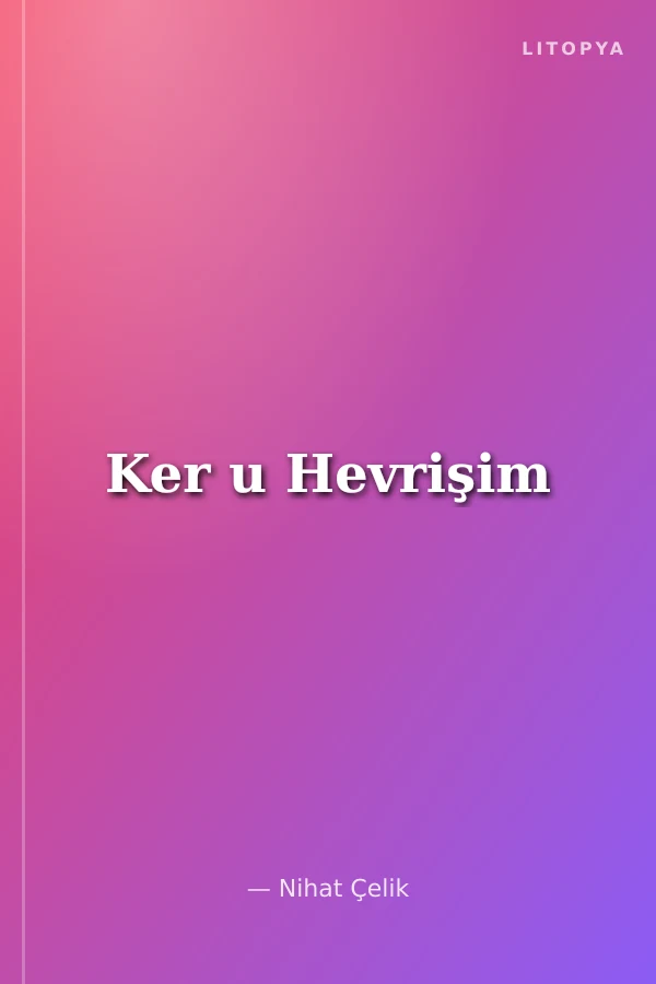 Ker u Hevrişim