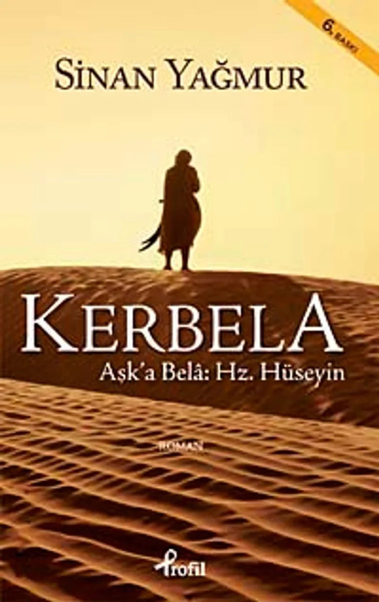 Kerbela Aşk'a Bela: Hz. Hüseyin