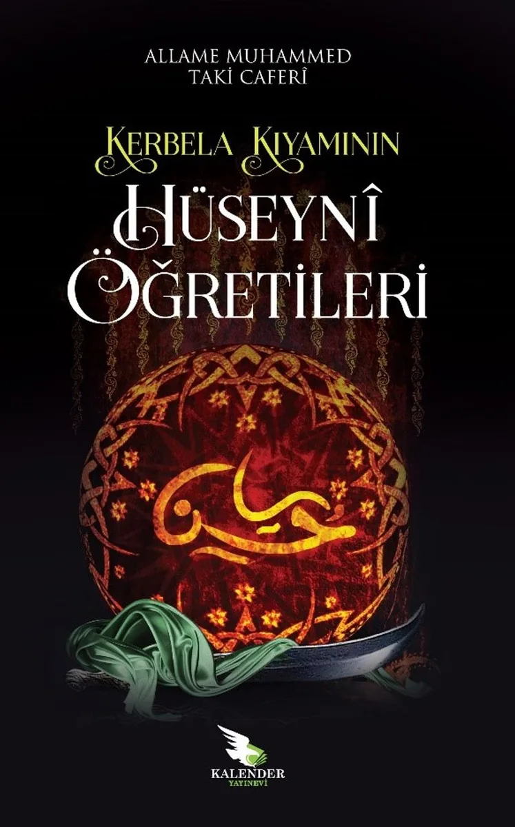 Kerbela Kıyamının Hüseyn&icirc; Öğretileri