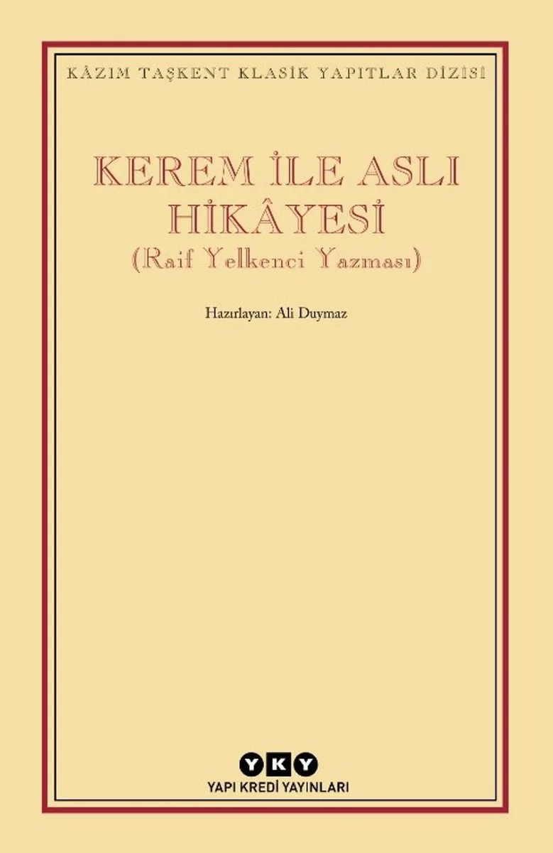 Kerem ile Aslı Hikayesi (Raif Yelkenci Yazması)