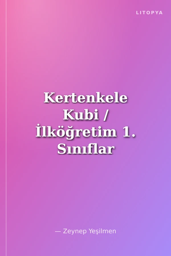 Kertenkele Kubi / İlköğretim 1. Sınıflar İçin