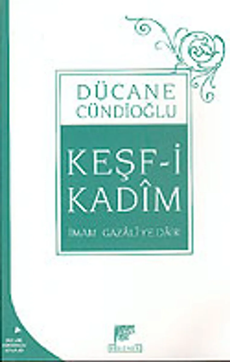 Keşf-i Kadim / İmam Gazali'ye Dair