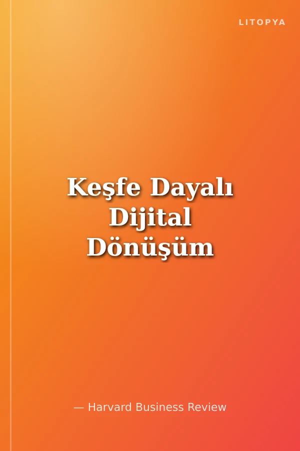 Keşfe Dayalı Dijital Dönüşüm