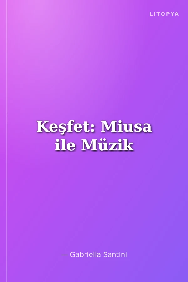 Keşfet: Miusa ile Müzik