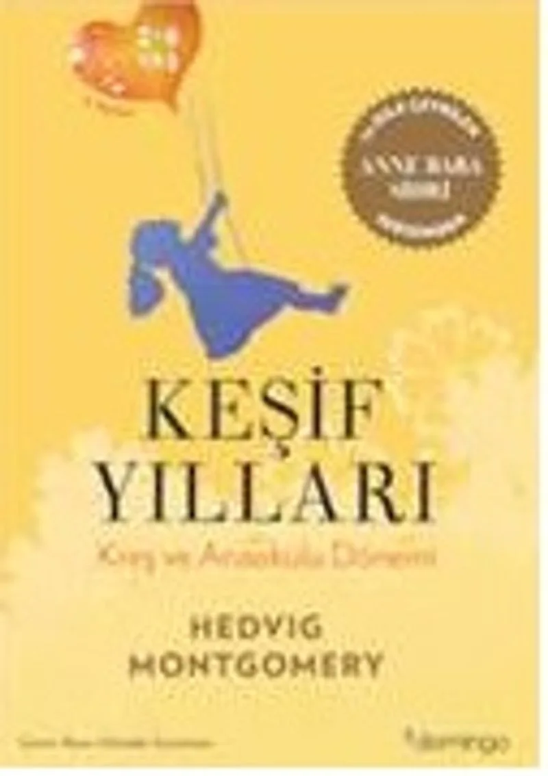 Keşif Yılları Kreş ve Anaokulu Dönemi