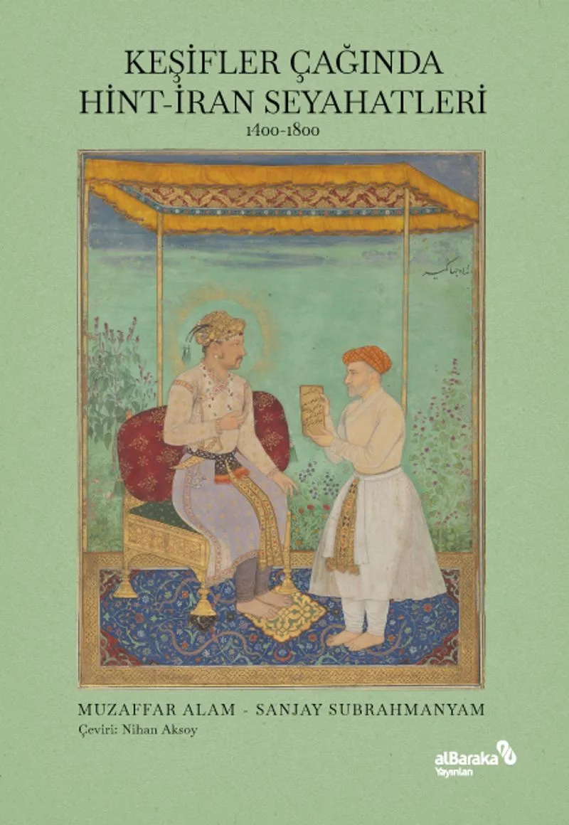 Keşifler Çağında Hint-İran Seyahatleri, 1400-1800