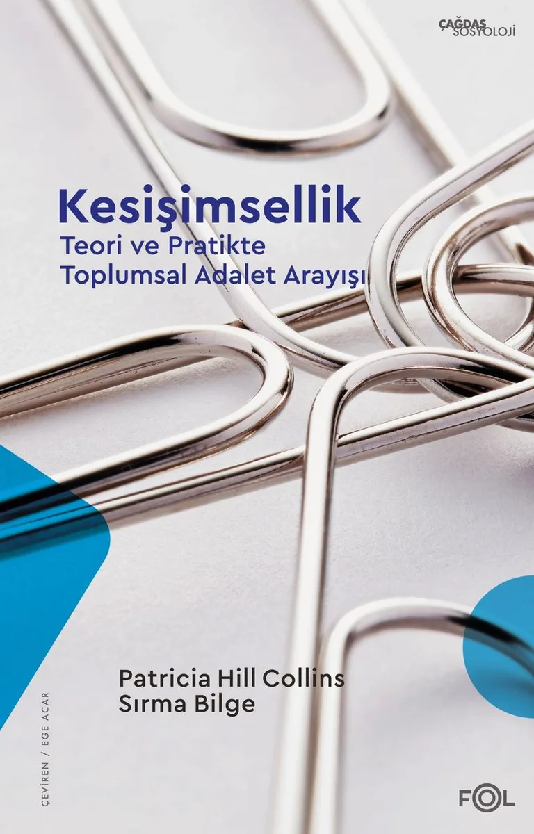 Kesişimsellik Teori ve Pratikte Toplumsal Adalet Arayışı
