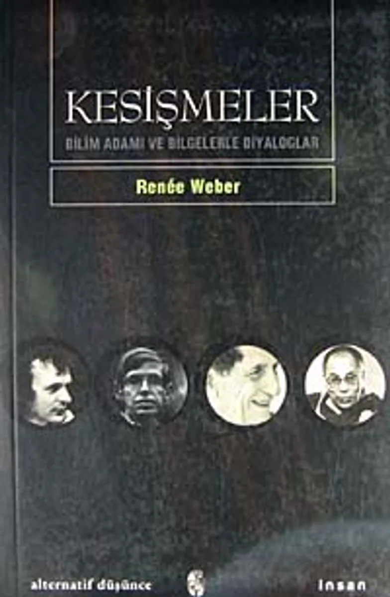 Kesişmeler/ Bilim Adamı ve Bilgelerle Diyologlar